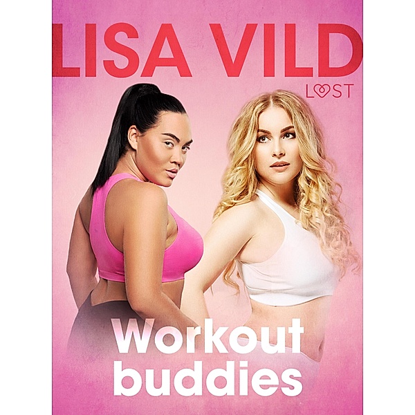 Workout buddies - Short Erotic Story / LUST, Lisa Vild