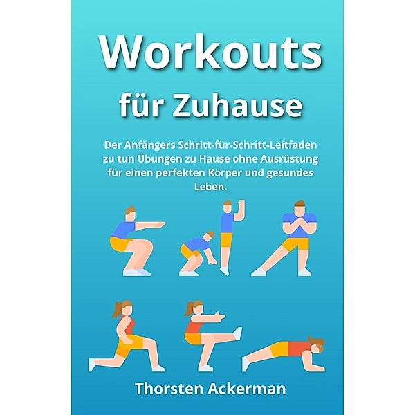 Workouts für Zuhause, Thorsten Ackerman