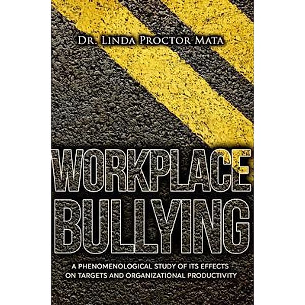 Workplace Bullying, Linda Mata