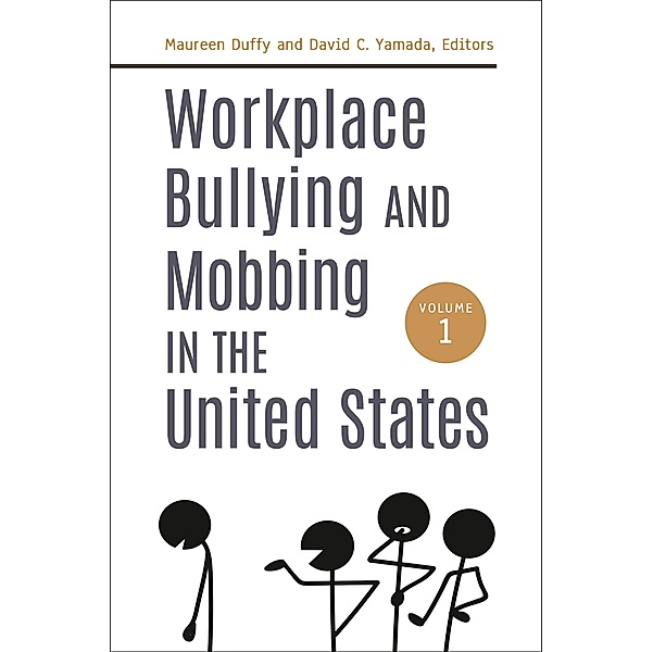 Workplace Bullying and Mobbing in the United States