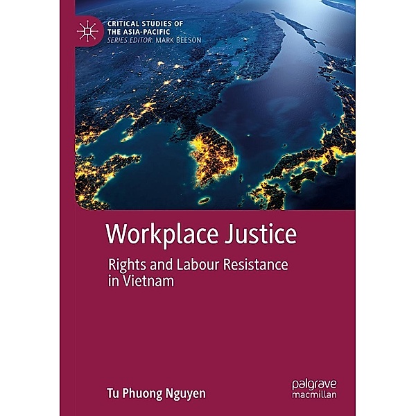 Workplace Justice / Critical Studies of the Asia-Pacific, Tu Phuong Nguyen