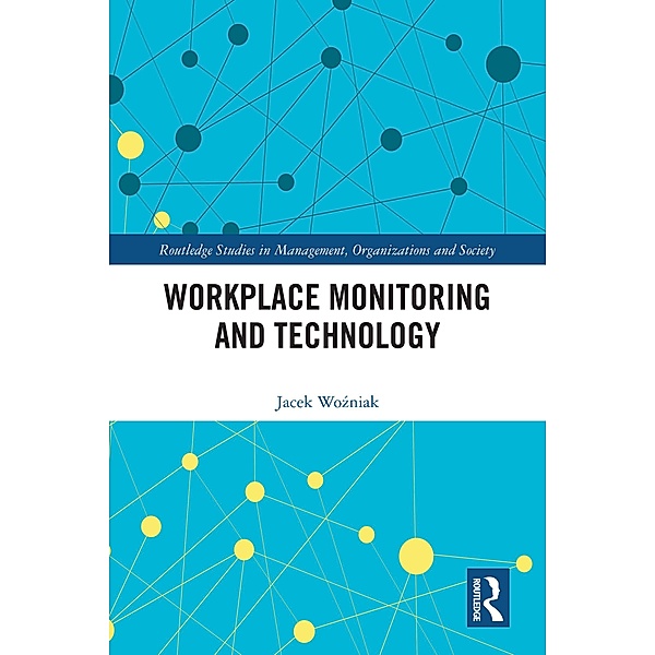 Workplace Monitoring and Technology, Jacek Wozniak