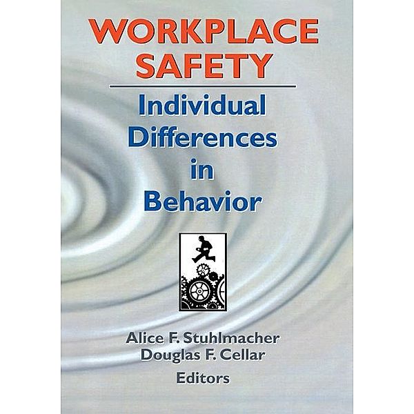 Workplace Safety, Alice F Stuhlmacher, Douglas F Cellar