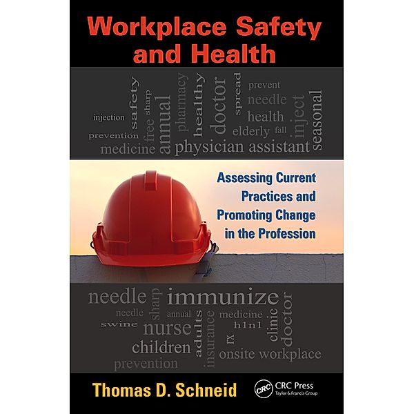 Workplace Safety and Health, Thomas D. Schneid
