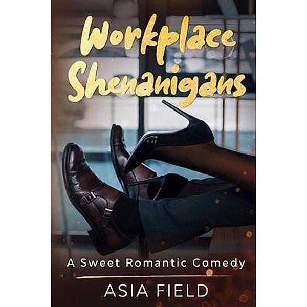 Workplace Shenanigans / Chase Solutions LLC, Asia Field