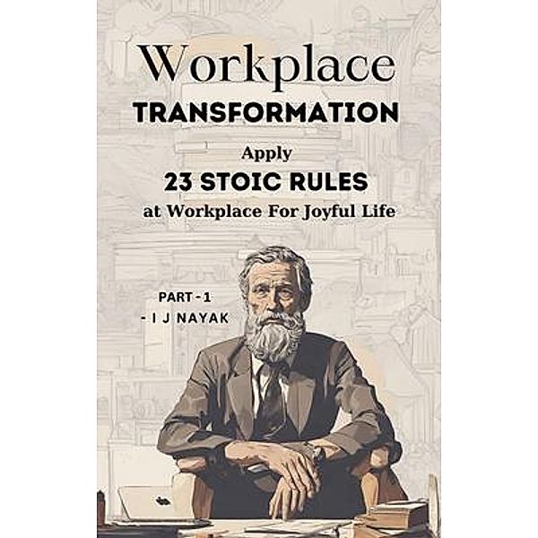 Workplace Transformation, I J Nayak