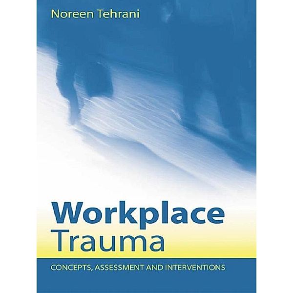 Workplace Trauma, Noreen Tehrani