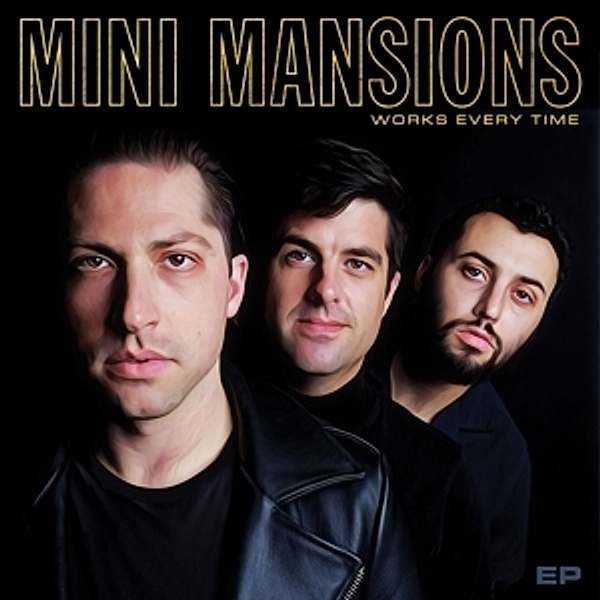 Works Every Time Ep (Vinyl 12''), Mini Mansions