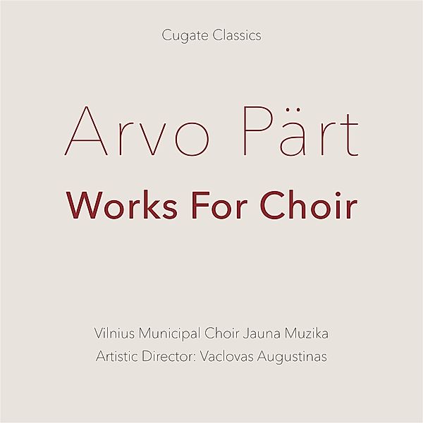 Works For Choir (180g Vinyl), Arvo Pärt, Vilnius Municipal Choir Jauna Muzika