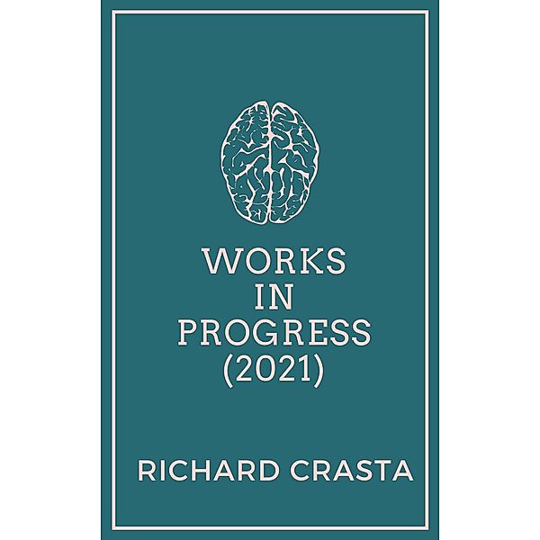 Works in Progress (2021), Richard Crasta
