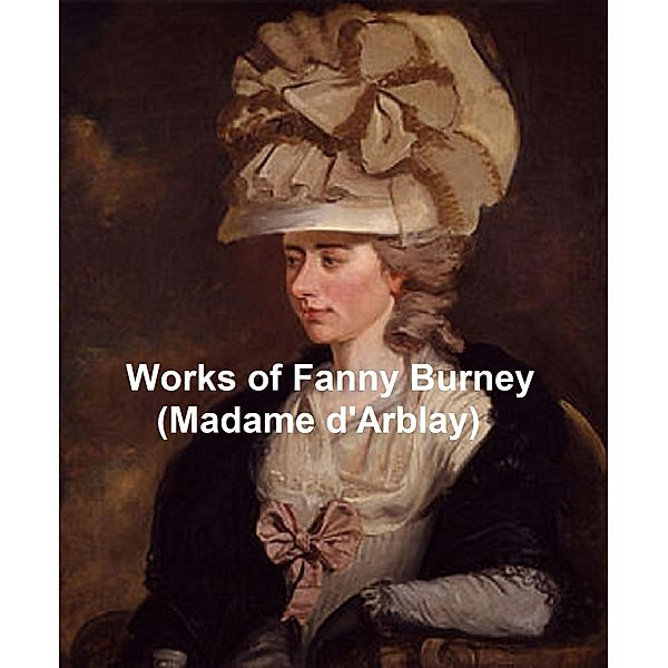 Works of Fanny Burney, Fanny Burney