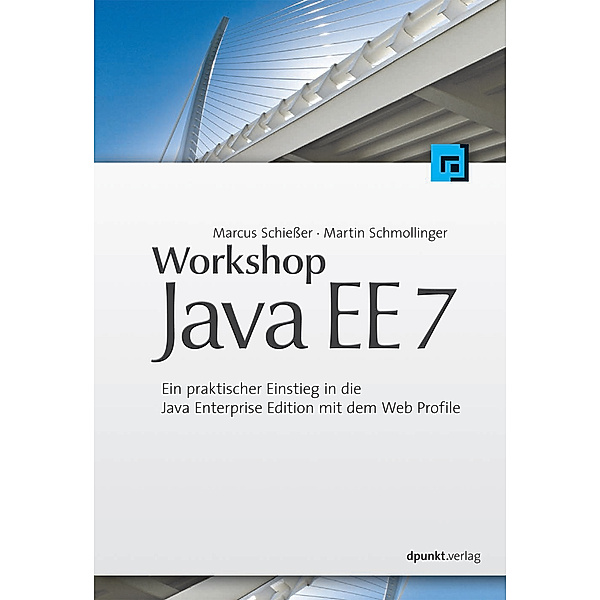 Workshop Java EE 7, Martin Schmollinger, Marcus Schießer