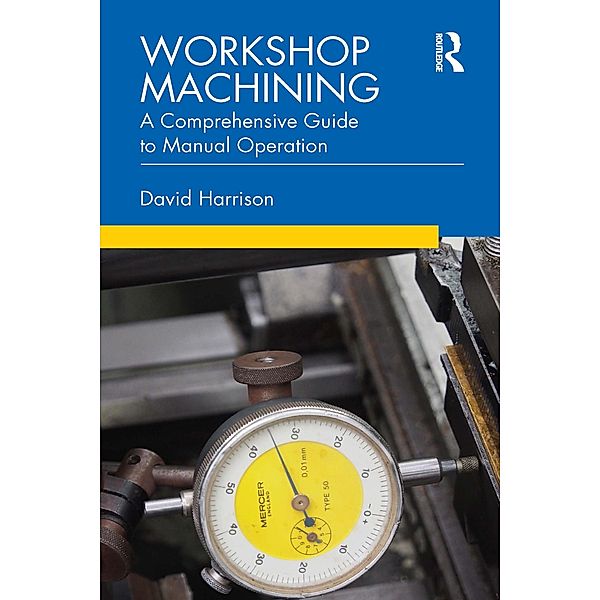 Workshop Machining, David Harrison