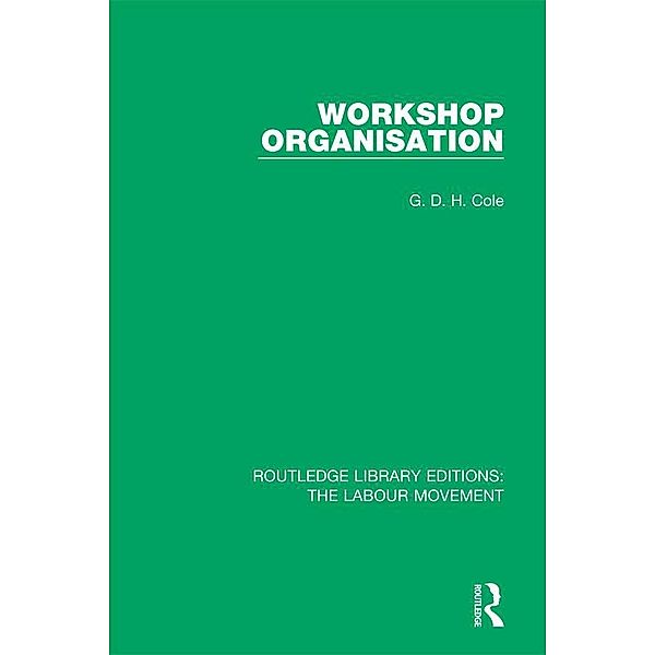 Workshop Organisation, G. D. H. Cole