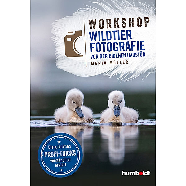 Workshop Wildtierfotografie vor der eigenen Haustür, Mario Müller