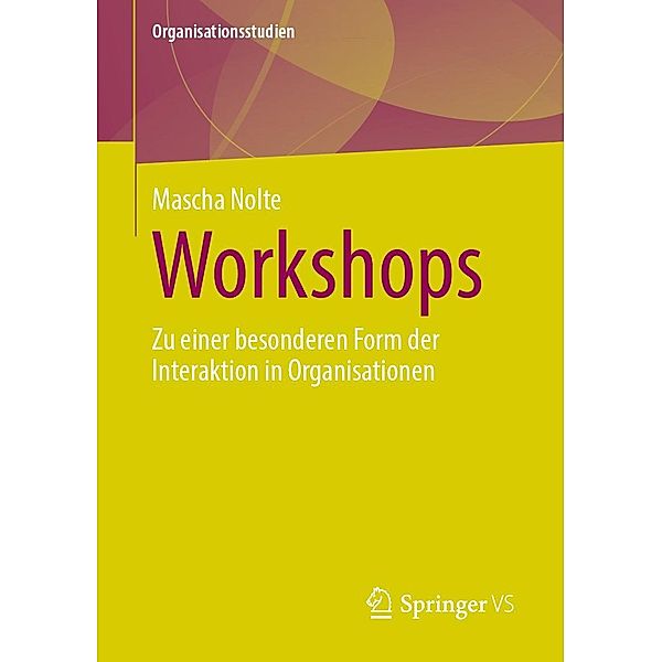 Workshops / Organisationsstudien, Mascha Nolte