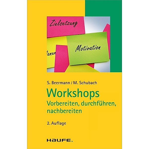 Workshops - vorbereiten, durchführen, nachbereiten, Monika Schubach, Susanne Beermann
