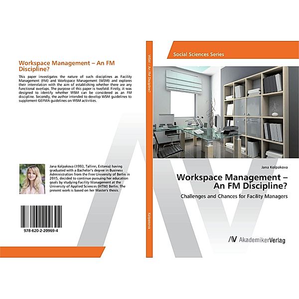 Workspace Management - An FM Discipline?, Jana Kolpakova