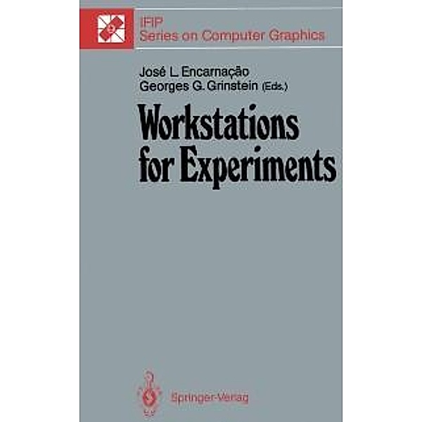 Workstations for Experiments / IFIP Series on Computer Graphics