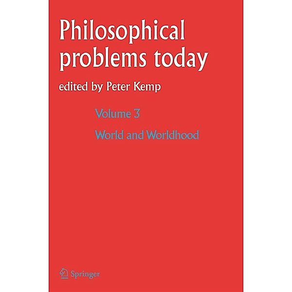 World and Worldhood / Monde et Mondanéité / Philosophical Problems Today Bd.3