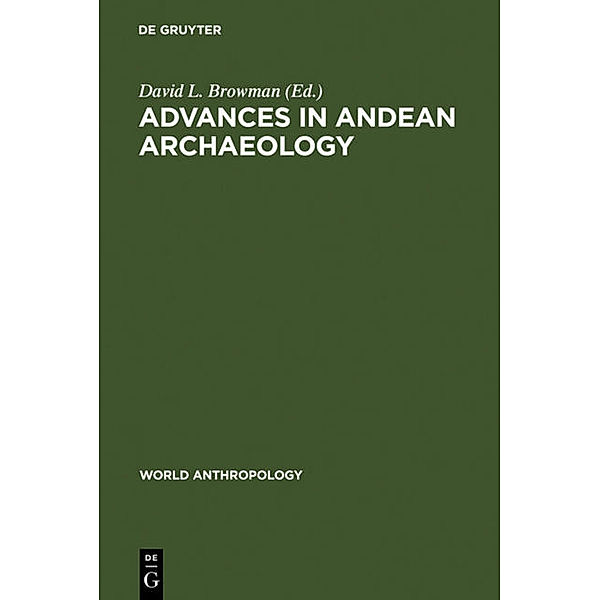 World Anthropology / Advances in Andean Archaeology