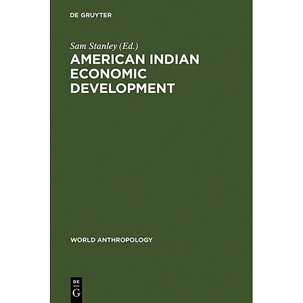 World Anthropology / American Indian Economic Development