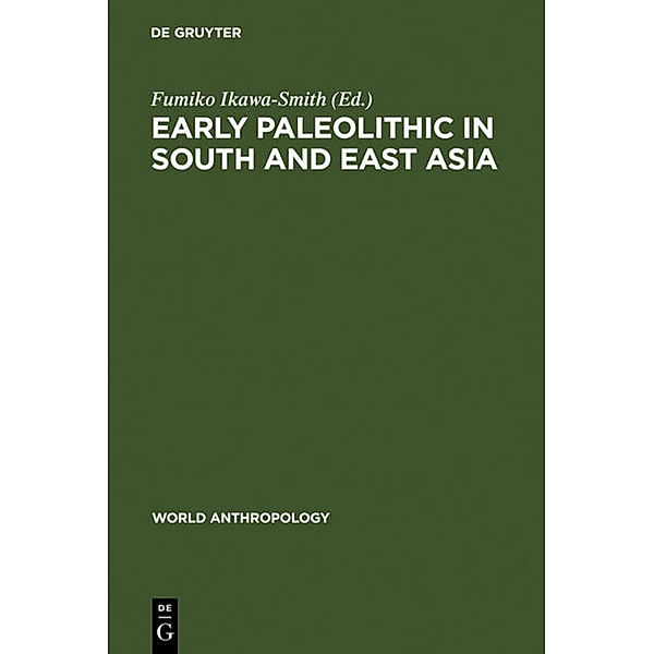 World Anthropology / Early Paleolithic in South and East Asia