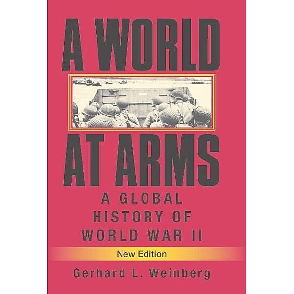 World at Arms, Gerhard L. Weinberg