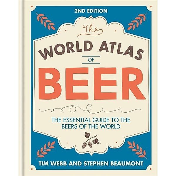 World Atlas of Beer, Tim Webb, Stephen Beaumont