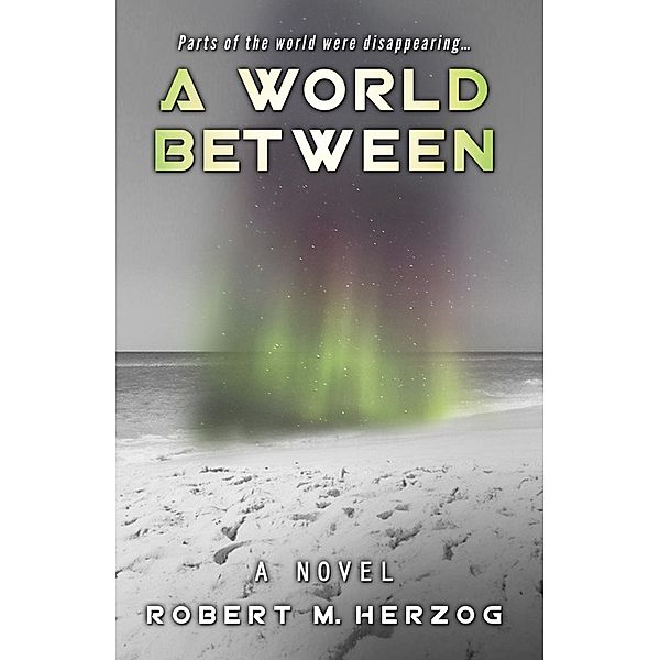 World Between, Robert M. Herzog