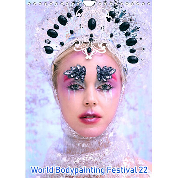 World Bodypainting Festival 22 (Wandkalender 2022 DIN A4 hoch), Dmitri Moisseev