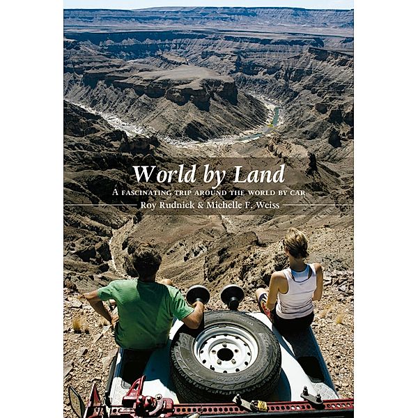 World by Land, Roy Rudnick, Michelle Francine Weiss