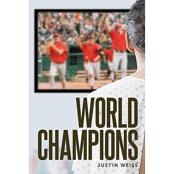 World Champions, Justin Weiss