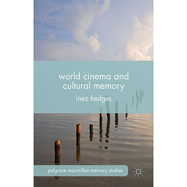 World Cinema and Cultural Memory, I. Hedges