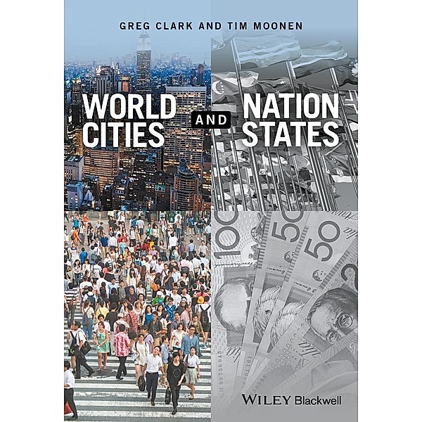 World Cities and Nation States, Greg Clark, Tim Moonen