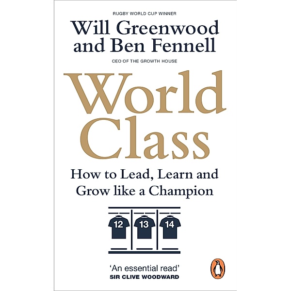 World Class, Ben Fennell, Will Greenwood
