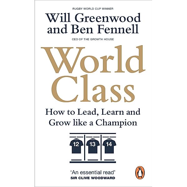 World Class, Ben Fennell, Will Greenwood