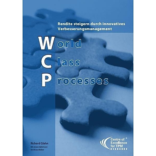 World Class Processes (WCP), Richard Glahn