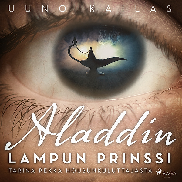 World Classics - Aladdin, lampun prinssi. Tarina Pekka Housunkuluttajasta, Uuno Kailas
