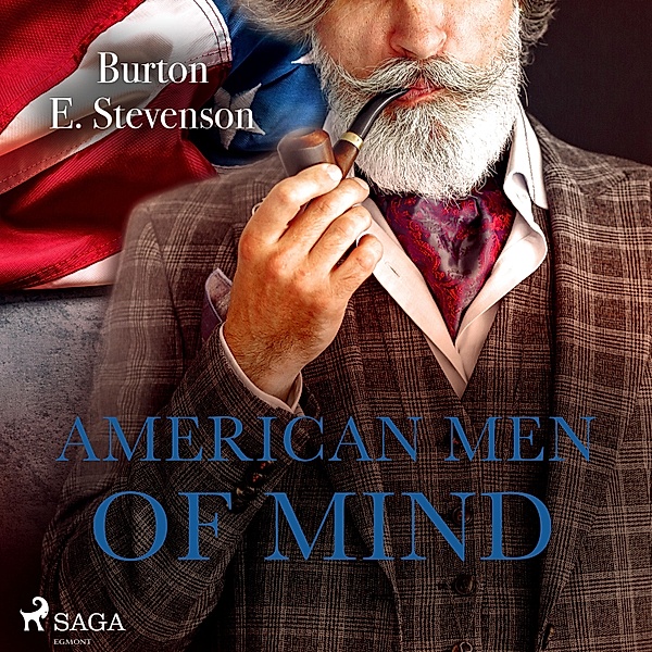 World Classics - American Men of Mind, Burton E. Stevenson