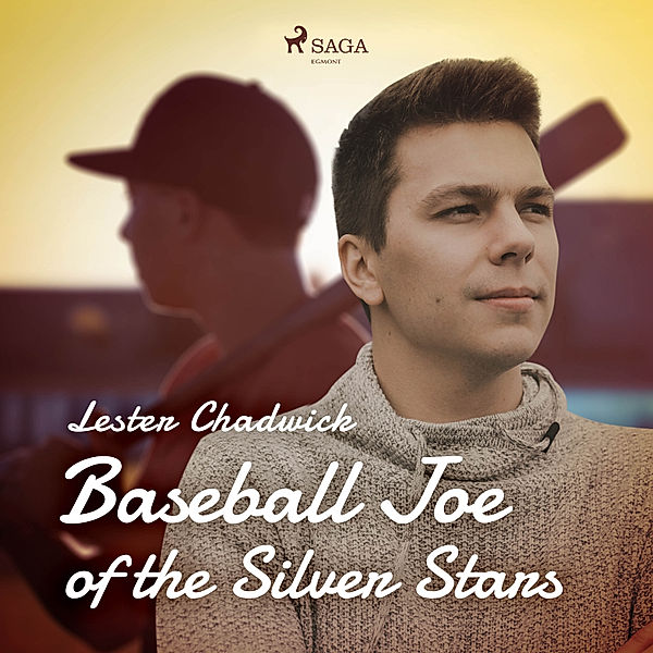 World Classics - Baseball Joe of the Silver Stars, Lester Chadwick