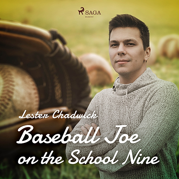 World Classics - Baseball Joe on the School Nine, Lester Chadwick