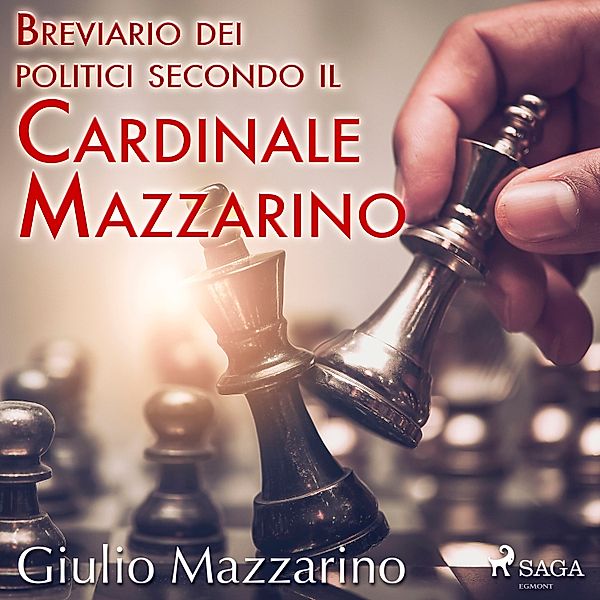 World Classics - Breviario dei politici secondo il Cardinale Mazzarino, Giulio Mazzarino