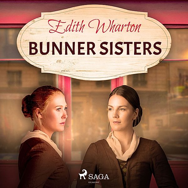 World Classics - Bunner Sisters, Edith Wharton