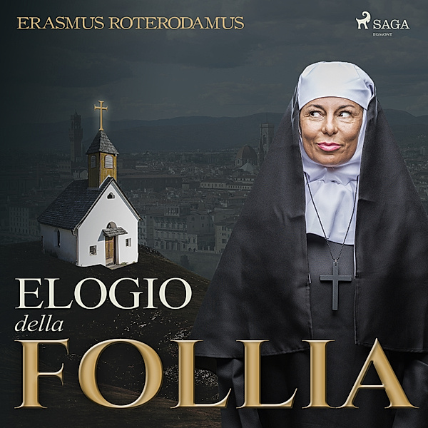 World Classics - Elogio della Follia, Erasmus Roterodamus