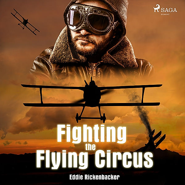 World Classics - Fighting the Flying Circus, Eddie Rickenbacker