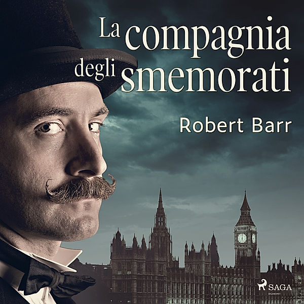 World Classics - La compagnia degli smemorati, Robert Barr