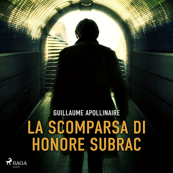 World Classics - La scomparsa di Honore Subrac, Guillaume Apollinaire