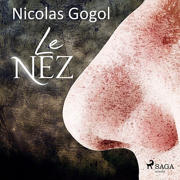 World Classics - Le Nez, Nicolas Gogol