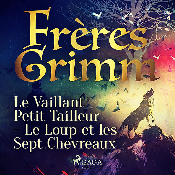 World Classics - Le Vaillant Petit Tailleur - Le Loup et les Sept Chevreaux, Frères Grimm